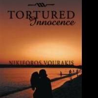 Nikiforos Vourakis Releases TORTURED INNOCENCE