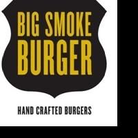Big Smoke Burger to Reopen Flagship Location, 2/17