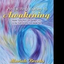 Mariah Brooks Releases 'An Exciting Journey to Awakening'