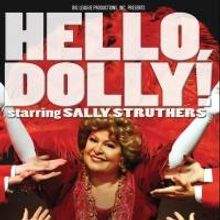 HELLO, DOLLY!, Starring Sally Struthers, Plays the Fox Theatre Tonight