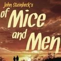 Moonbox Productions Presents OF MICE AND MEN, 12/7-22