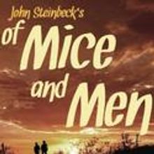 Moonbox Productions Presents OF MICE AND MEN, 12/7-22