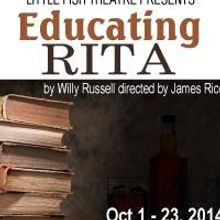 EDUCATING RITA Opens Tonight at Little Fish Theatre
