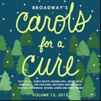 BROADWAY'S CAROLS FOR A CURE, VOL. 15 in Theaters This Weekend - Faith Prince, Billy…