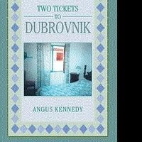 Angus Kennedy Releases 'Two Tickets To Dubrovnik'