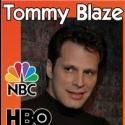 Tommy Blaze Appears at Side Splitters Comedy Club in Tampa, Now thru 2/2
