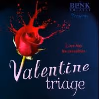 The Blank Theatre Presents VALENTINE TRIAGE, Now thru 3/31