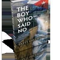 Patti Sheehy's THE BOY WHO SAID NO Now Available Nationwide