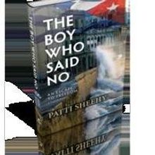Patti Sheehy's THE BOY WHO SAID NO Now Available Nationwide