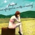 Centaur Theatre Presents English-Language Premiere of AUGUST, AN AFTERNOON IN THE…