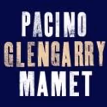 GLENGARRY GLEN ROSS, Starring Al Pacino, Begins Performances Tomorrow