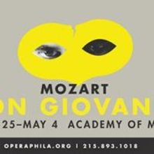 Opera Philadelphia Presents DON GIOVANNI, Now thru 5/4