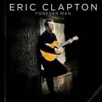 Eric Clapton Releases 3-Disc 'Best Of' Compilation FOREVER MAN Today