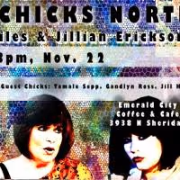 LOOSE CHICKS, Starring Roberta Miles and Jillian Erickson, Comes to Emerald City…