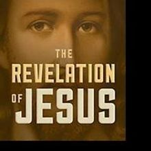 Bill Davis Discusses THE REVELATION OF JESUS in New Book