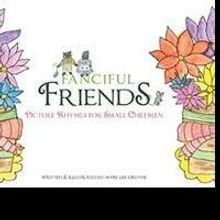 Grothe Opens a 'Whole New Wonderful World' of FANCIFUL FRIENDS in New Childrens' Book