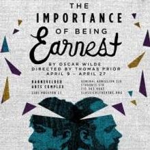 Classical Theatre Company to Present THE IMPORTANCE OF BEING EARNEST, 4/9-27
