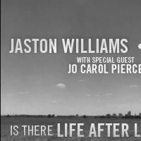 Jaston Williams, Joe Ely & Jo Carol Pierce Set for IS THERE LIFE AFTER LUBBOCK? at…
