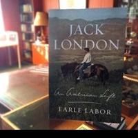 Dr. Earle Labor Releases Biography, 'Jack London: An American Life'