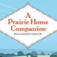 A PRAIRIE HOME COMPANION to Broadcast Live from Orpheum Theatre, 10/26
