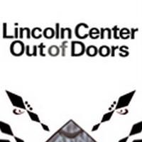 Lincoln Center Announces Out of Doors 2013 Season