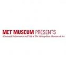 MET MUSEUM PRESENTS Announces Remaining 2012 Events