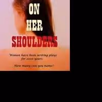 ON HER SHOULDERS to Present Staged Reading of A FOOL OF FORTUNE