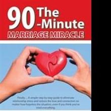 Jeff Forte Releases 'The 90-Minute Marriage Miracle'