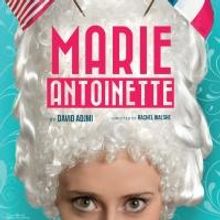 The Gamm Theatre Closes 30th Anniversary Season with MARIE ANTOINETTE