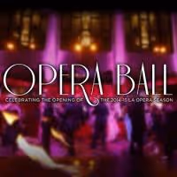 The LA Opera Celebrates Opening of New Season with the OPERA BALL Tonight