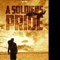 Soldier's Wartime Memoir, 'A Soldier's Pride' is Released