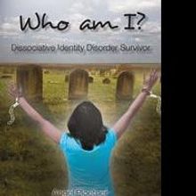 Angel Ploetner's First Book “Who am I?” is the Mind Bending Tale of a Dissociativ