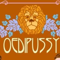 Curio Theatre Wraps Season with OEDIPUSSY, Now thru 5/24
