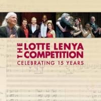 The Kurt Weill Foundation Presents The 2014 Lotte Lenya Competition