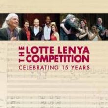 The Kurt Weill Foundation Presents The 2014 Lotte Lenya Competition