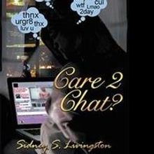 Sidney S. Livingston Shares CARE 2 CHAT?