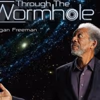Science Channel Premieres New Season of THROUGH THE WORMHOLE WITH MORGAN FREEMAN…