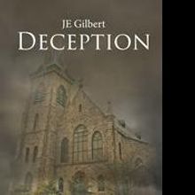 JE Gilbert Releases DECEPTION