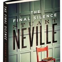 Soho Crime to Release THE FINAL SILENCE by Stuart Neville, 10/28