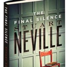 Soho Crime to Release THE FINAL SILENCE by Stuart Neville, 10/28