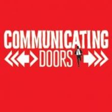 Rehearsals Now Underway for Menier Chocolate Factory's COMMUNICATING DOORS
