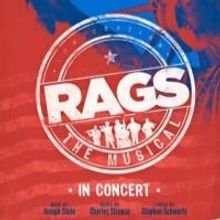 RAGS THE MUSICAL IN CONCERT to Play the Lyric Theatre, April 28
