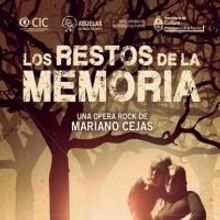 Estrena “LOS RESTOS DE LA MEMORIA” - Un gran musical basado en la más terrible y