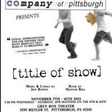 The Company of Pittsburgh Presents [TITLE OF SHOW], Now thru 11/16