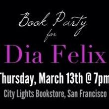City Lights Bookstore to Host Book Party for Dia Felix, 3/13