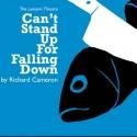 Lantern Theatre Presents CAN'T STAND UP FOR FALLING DOWN, Now thru Oct 27