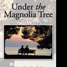 Richard D. Ashe Share UNDER THE MAGNOLIA TREE