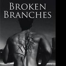 'Broken Branches' Is Released