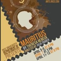 Rice Theatre Program Presents MAURITIUS, Now thru 4/13