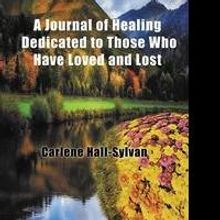 'A Journal Of Healing Dedicated to Those Who Have Loved and Lost' is Released